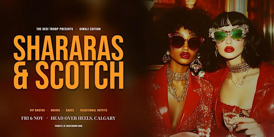 Shararas & Scotch: Diwali Edition (Calgary)