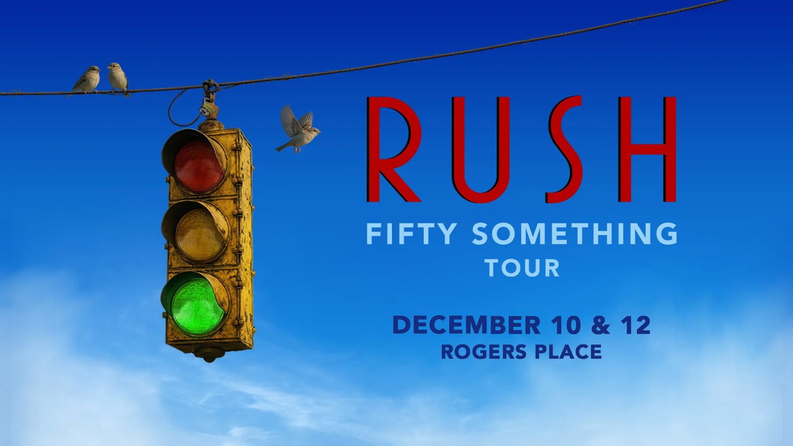 Rush: Fifty Something Tour (Dec. 10)
